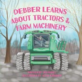 Debber Learns About Tractors and Farm Machinery