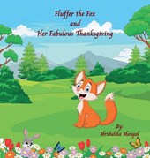 Fluffer the Fox and Her Fabulous Thanksgiving