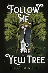 Follow Me to the Yew Tree