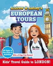 Andrew & Ashley's European Tours, LONDON Kids' Travel Guide