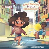 Santana, J: Summer Adventures in Little Dominican Republic