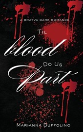 Til Blood Do Us Part