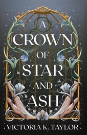 A Crown of Star & Ash