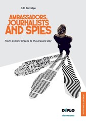 Ambassadors, Journalists and Spies