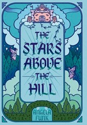 The Stars Above the Hill