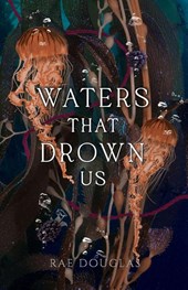 Waters That Drown Us