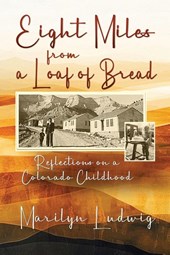 Eight Miles from a Loaf of Bread