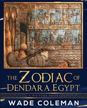 The Zodiac of Dendara Egypt: A Picture Book