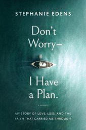 Don't Worry-I Have a Plan