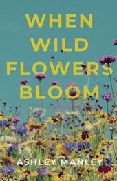 When Wildflowers Bloom