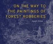 On the Way to the Paintings of Forest Robberies