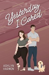 Yesterday I Cared