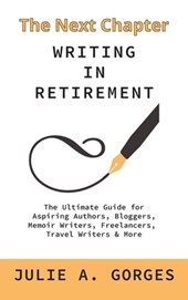 The Next Chapter: Writing in Retirement