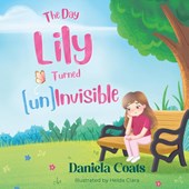 The Day Lily Turned (un)Invisible