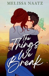 The Things We Break