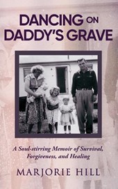 Dancing on Daddy's Grave