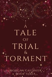 A Tale of Trial and Torment