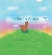 Tellez, M: Adeline La Alpaca