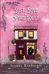 Lust, Love & Pixie Dust