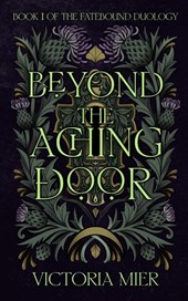 Beyond the Aching Door