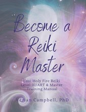 Campbell, A: Become a Reiki Master
