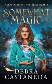 Somewhat Magic (Maddy Madrigal Mysteries Book 2)