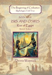 Isis and Osiris: Rise of Egypt, Second Edition