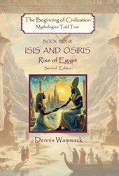 Isis and Osiris: Rise of Egypt, Second Edition