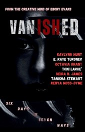 Vanished: Six Days In Seven Ways