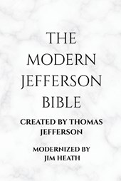 THE MODERN JEFFERSON BIBLE