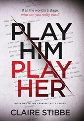 Stibbe, C: Play Him Play Her