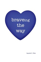 braveing the way