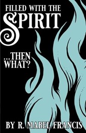 Filled with the Spirit ... Then What?