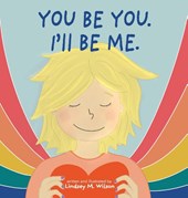 You be you. I'll be me.