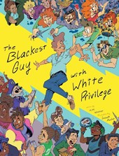 The Blackest Guy with White Privilege