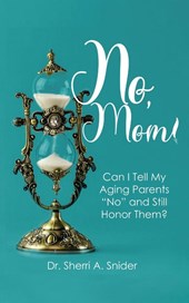 No, Mom!
