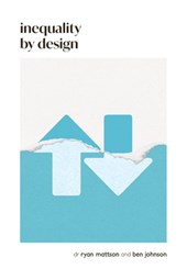 Inequality by Design