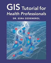 GIS Tutorial for Health Professionals