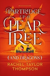 Partridge Up a Pear Tree (and Dragons)