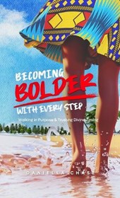 Becoming Bolder With Every Step