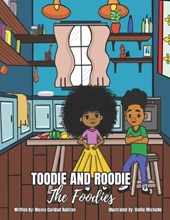 Toodie and Roodie: The Foodies