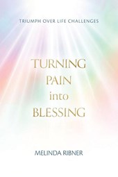 Turning Pain Into Blessing