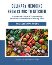 Culinary Medicine From Clinic to Kitchen