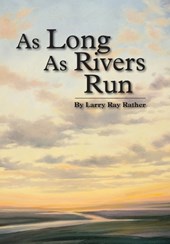 As Long As Rivers Run
