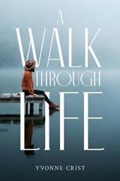 A Walk Through Life