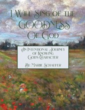 I Will Sing of the Goodness of God