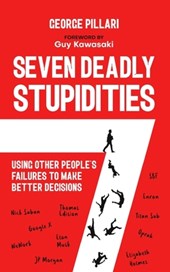 The Seven Deadly Stupidities