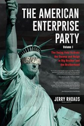 The American Enterprise Party Vol. 1