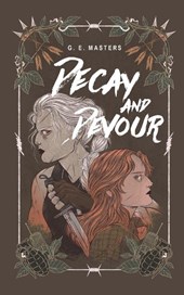Decay and Devour