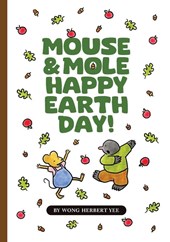 Mouse & Mole Happy Earth Day!